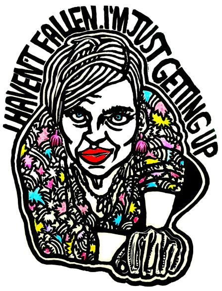 Hand printed & painted original linocut - I HAVEN'T FALLEN, I'M JUST GETTING UP (unframed)