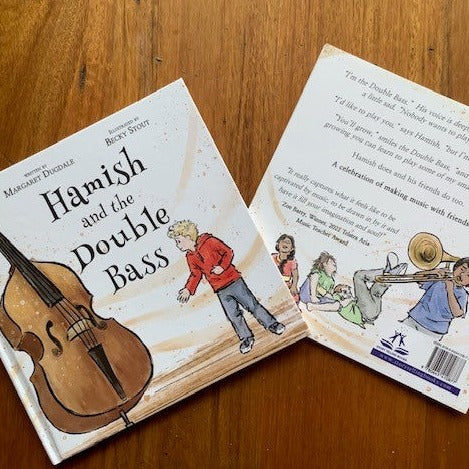 Hamish and the Double Bass: a celebration of making music with friends - Hardcover picture book by Margaret Dugdale