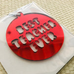 Christmas Decorations - BEST TEACHER EVER!