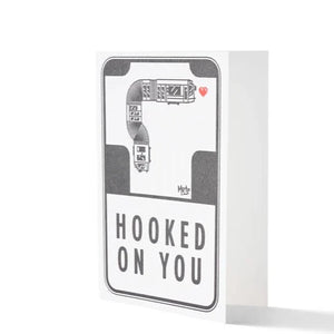 Greeting Card - Hooked On You