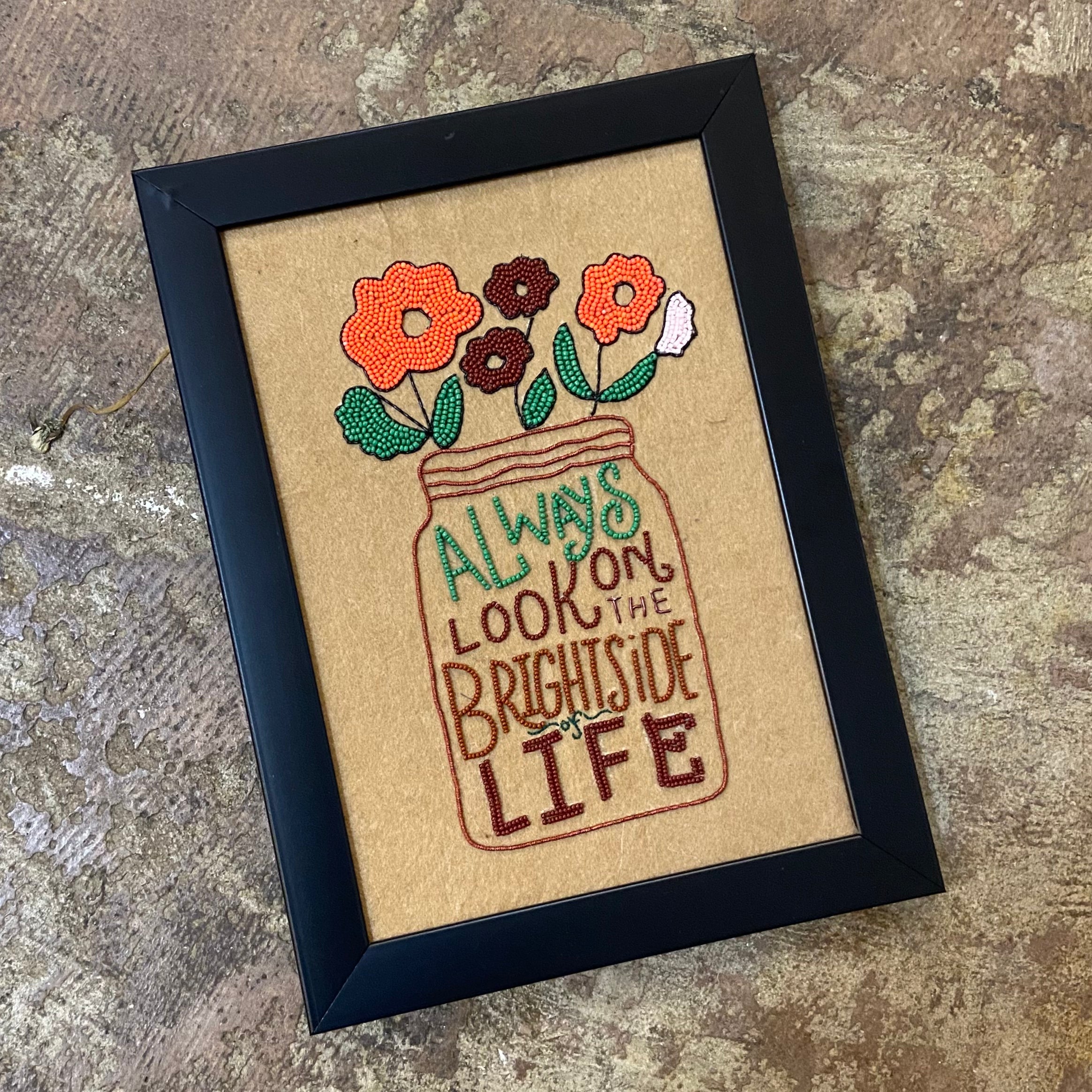 Hand Embroidered Bead Detail Wall Art - ALWAYS LOOK ON THE BRIGHTSIDE OF LIFE **ON SALE**