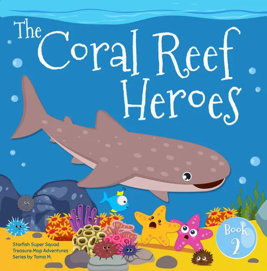 Book cover of 'The Coral Reef Heroes' with a shark and underwater creatures on a blue background.