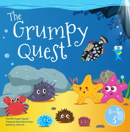 Treasure Map Adventures: Starfish Super Squad Book 3 - The Grumpy Quest